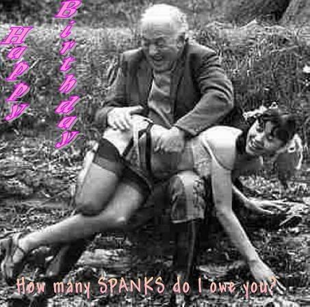 happy birthday spanking Pictures, Images and Photos