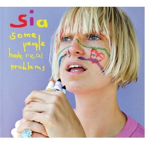 Cd Review Sia “some People Have Real Problems” All The Good Blog