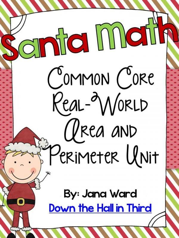http://www.teacherspayteachers.com/Product/Santa-Math-Common-Core-Real-Life-Area-and-Perimeter-Unit-1003835